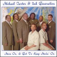 Michael Carter & 2nd Generation - Move On, I Got to Keep Movin' On lyrics