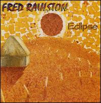 Fred Raulston - Eclipse lyrics