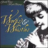 Gladly Playe Wyth Stryngs - Words & Whistles lyrics