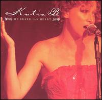 Katia B - My Brazilian Heart lyrics