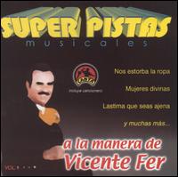 Grupo Musical de Exitos - Super Pistas a la Manera de Vicente Fernandez, Vol. 1 lyrics
