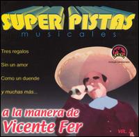 Grupo Musical de Exitos - Super Pistas a la Manera de Vicente Fernandez, Vol. 2 lyrics