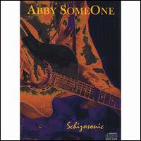 Abby Someone - Schizosonic lyrics