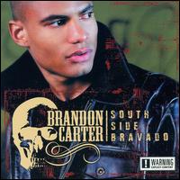 Brandon Carter - South Side Bravado lyrics