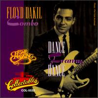 The Floyd Dakil Combo - Dance Franny Dance lyrics