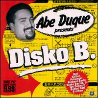 Abe Duque - Abe Duque Presents Disko B lyrics