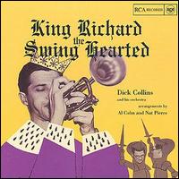Dick Collins - King Richard the Swing Hearted lyrics