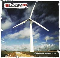 Bloom 06 - Crash Test 01 lyrics
