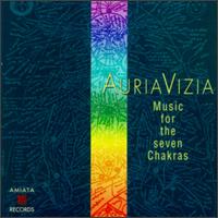 Auria Vizia - Music for the 7 Chakras lyrics