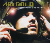 Ari Gold - Transport Systems lyrics