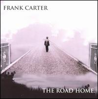 Frank Carter - The Road Home lyrics