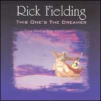 Rick Fielding - This One's the Dreamer lyrics