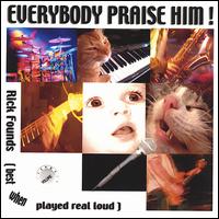 Rick Founds - Everybody Praise Him! lyrics