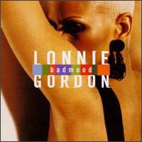Lonnie Gordon - Bad Mood lyrics