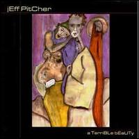 Jefferson Pitcher - A Terrible Beauty lyrics