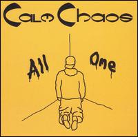 Calm Chaos - All One [Bonus Tracks] lyrics