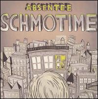 Absentee - Schmotime lyrics