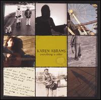 Karen Abrams - Everything Is Older lyrics
