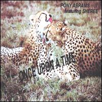 Pony Abrams - Once Upon a Time lyrics