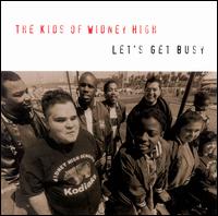 Kids of Widney High - Let's Get Busy lyrics