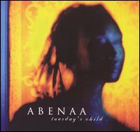 Abenaa - Tuesday's Child lyrics