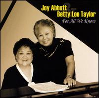 Joy Abbott & Betty Loo Taylor - For All We Know lyrics