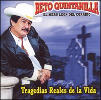 Beto Quintanilla - Tragedias Reales de La Vida lyrics