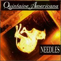 Quintaine Americana - Needles lyrics