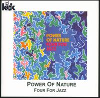 Four for Jazz - Power of Nature lyrics