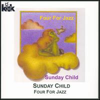 Four for Jazz - Sunday Child lyrics
