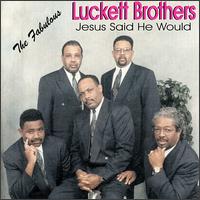 Fabulous Luckett Brothers - Jesus Said He Would lyrics