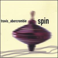 Travis Abercrombie - Spin lyrics