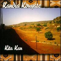 Kandia Kouyate - Kita Kan lyrics