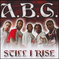 A.B.G. - Still I Rise lyrics
