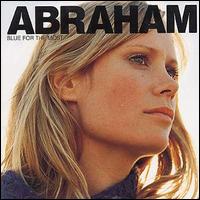 Abraham - Blue for the Most lyrics
