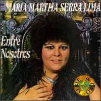 Maria Martha Serra Lima - Entre Nosotros lyrics