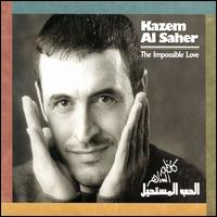 Kazem Al Saher - The Impossible Love (Al Hob Al Mustaheel) [Ark ... lyrics