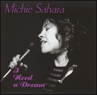 Michie Sahara - I Need a Dream lyrics