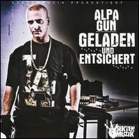 Alpa Gun - Geladen und Entsichert lyrics