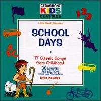 Cedarmont Kids - School Days [#2] lyrics