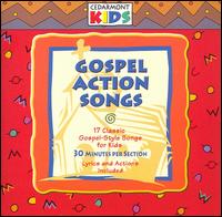 Cedarmont Kids - Gospel Action Songs lyrics