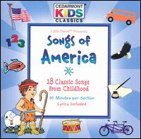 Cedarmont Kids - Songs of America lyrics