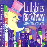 Mimi Bessette - Lullabies of Broadway lyrics
