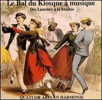 Quatour de Cuivresaria En Harmonie - Bal Du Kiosque a Musique Des Lanciers a La Maxixe lyrics