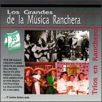 Trios en Ranchero - Grandes de La Musica Ranchera lyrics