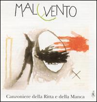 Canzoniere Della Ritta E Della Manca - Malevento lyrics