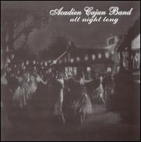 Acadien Cajun Band - All Night Long lyrics
