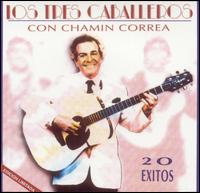 Tres Caballeros - Con Chamin Correa: 20 Exitos lyrics