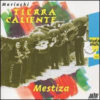 Tierra Caliente - Mestiza lyrics