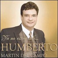 Humberto Plancarte - Ya No Estoy Solo lyrics